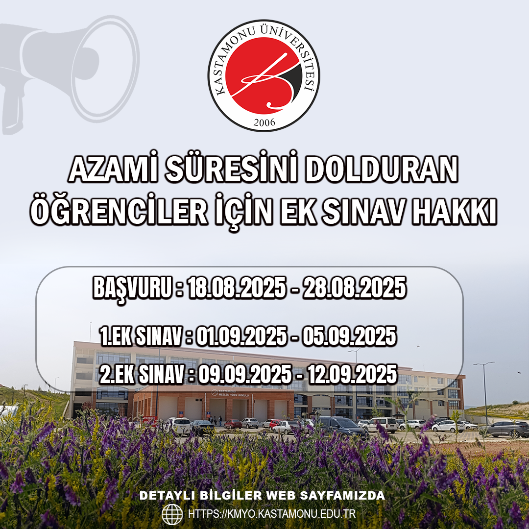 2024-2025 Akademik Yılı Bahar Dönemi Sonunda Azami Süresini Dolduran Öğrenciler için Ek Sınav Hakkı