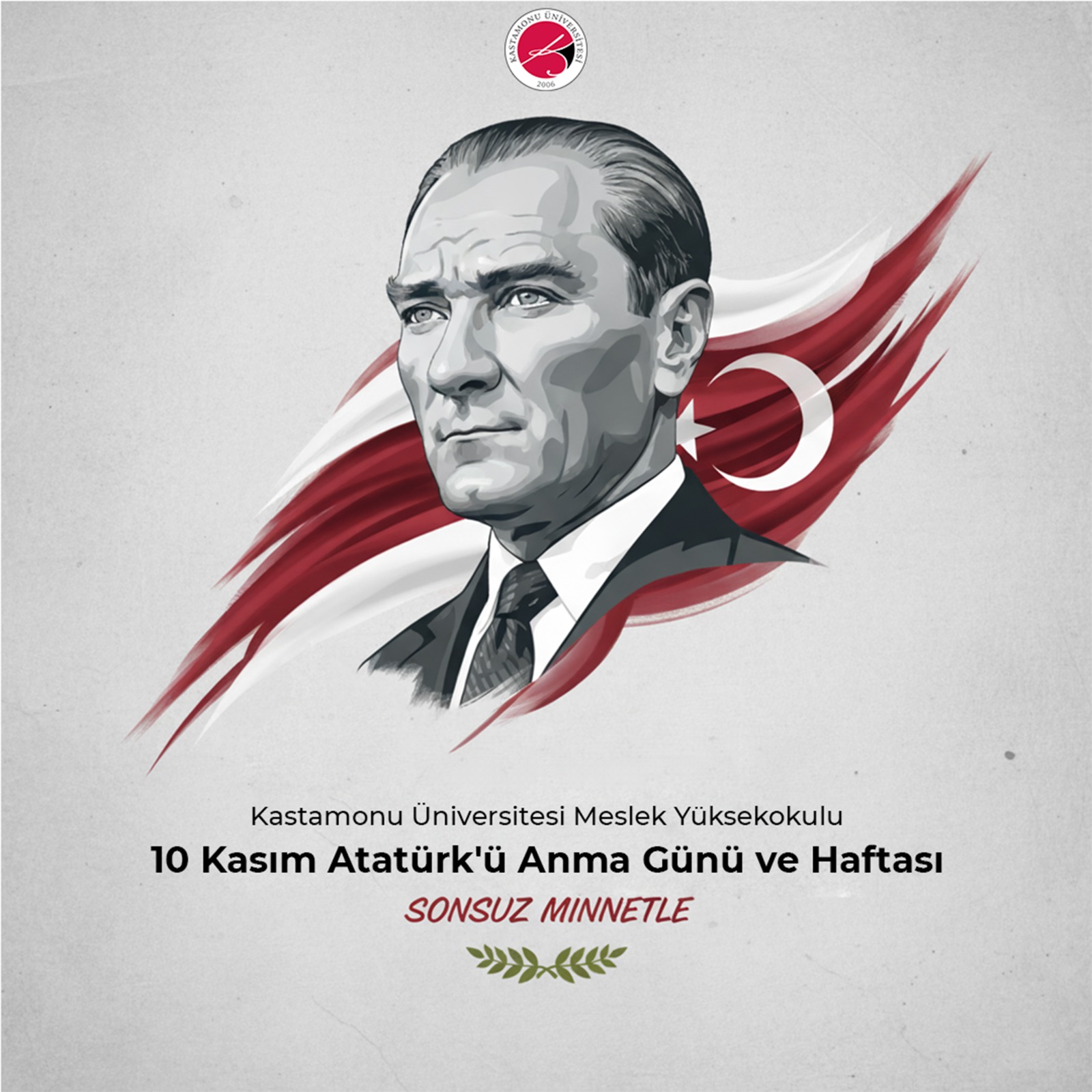Atamızı Saygı ve Minnetle Anıyoruz...